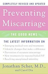 Preventing Miscarriage: The Good News (Paperback, Revised)