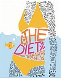 The Diet For Teenagers Only (Paperback)