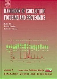 Handbook of Isoelectric Focusing and Proteomics: Volume 7 (Hardcover)