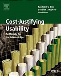 Cost-Justifying Usability: An Update for the Internet Age (Paperback, 2)