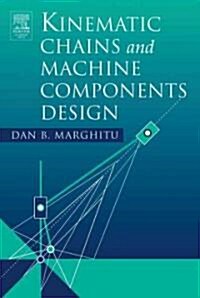 Kinematic Chains and Machine Components Design (Hardcover)