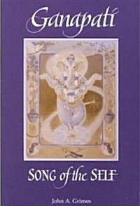 Ganapati: Song of the Self (Paperback)