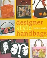 Designer Style Handbags (Paperback)