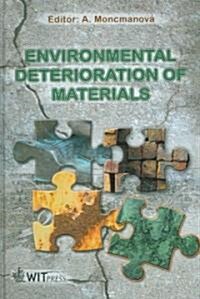Environmental Deterioration Of Materials (Hardcover)