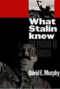 What Stalin Knew (Hardcover)