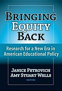 [중고] Bringing Equity Back: Research for a New Era in American Educational Policy (Hardcover)