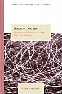 Binding Words: Conscience and Rhetoric in Hobbes, Hegel, and Heidegger (Paperback)