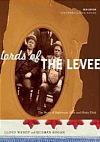 Lords of the Levee: The Story of Bathhouse John and Hinky Dink (Paperback)