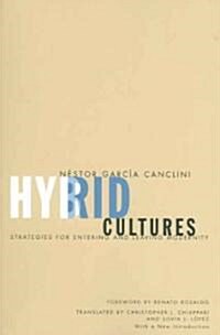 Hybrid Cultures: Strategies for Entering and Leaving Modernity (Paperback, Enlarged, Expan)