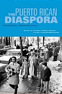 Puerto Rican Diaspora: Historical Perspectives (Paperback)