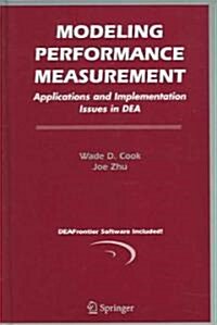 Modeling Performance Measurement: Applications and Implementation Issues in Dea (Hardcover)