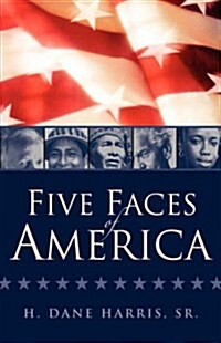 Five Faces Of America (Paperback)