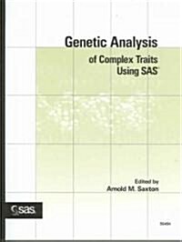 Genetic Analysis Of Complex Traits Using Sas (Paperback)