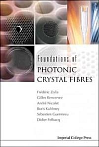 Foundations of Photonic Crystal Fibres (Hardcover)