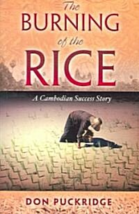 The Burning Of The Rice (Paperback)