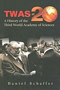 Twas at 20: A History of the Third World Academy of Sciences (Paperback)
