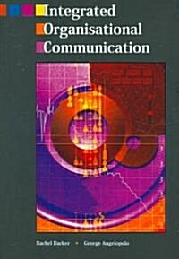 Integrated Organisational Communication (Paperback, CD-ROM)