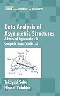 Data Analysis of Asymmetric Structures: Advanced Approaches in Computational Statistics (Hardcover)