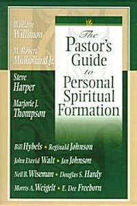 The Pastors Guide to Personal Spiritual Formation (Paperback)