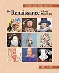Great Lives from History: The Renaissance & Early Modern Era: Print Purchase Includes Free Online Access (Hardcover)