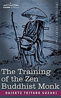 The Training of the Zen Buddhist Monk (Paperback)