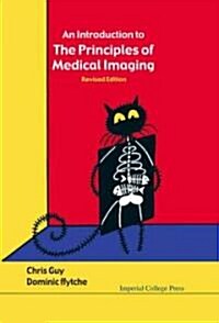 An Introduction to the Principles of Medical Imaging (Hardcover)