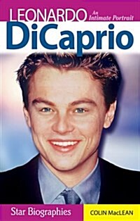 Leonardo DiCaprio: An Intimate Portrait (Paperback)