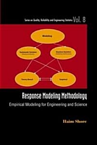 Response Modeling Methodology: Empirical Modeling for Engineering and Science (Hardcover)