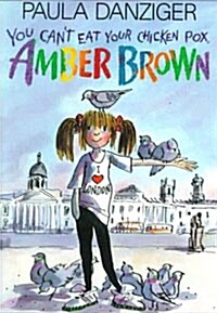 You Cant Eat Your Chicken Pox, Amber Brown (Hardcover)