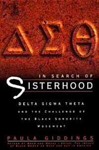 In Search of Sisterhood: Delta SIGMA Theta and the Challenge of the Black Sorority Movement (Paperback)