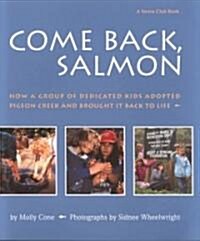 [중고] Come Back, Salmon: How a Group of Dedicated Kids Adopted Pigeon Creek and Brought It Back to Life (Paperback)