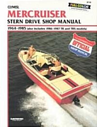 Mercruiser Stern Drives (1964-1985) With TR & TRS (1986-1987) Service Repair Manual (Paperback, 7th ed.)