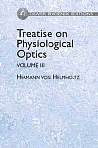 Treatise on Physiological Optics: Volume III (Hardcover)