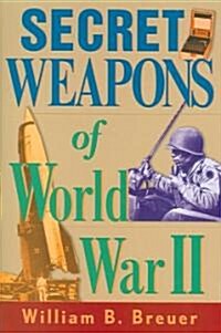 Secret Weapons of World War II (Hardcover)