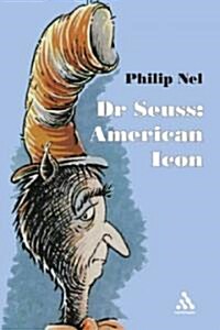 [중고] Dr. Seuss : American Icon (Paperback)