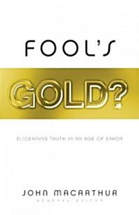 [중고] Fool‘s Gold?: Discerning Truth in an Age of Error (Paperback)