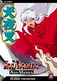 Inuyasha Ani-Manga 8 (Paperback)
