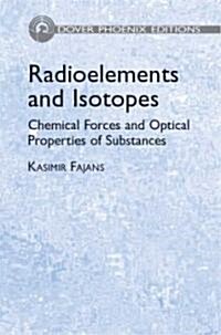 Radioelements And Isotopes (Hardcover)