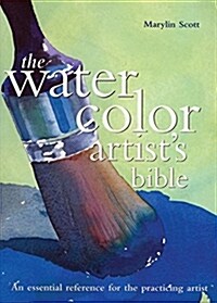 [중고] The Watercolor Artist‘s Bible (Spiral)