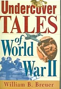 Undercover Tales Of World War Ii (Hardcover)