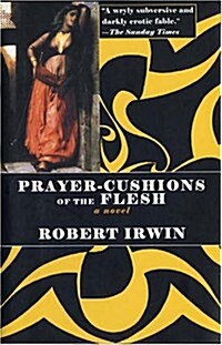 Prayer-cushions Of The Flesh (Paperback, Reprint)