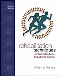 Rehabilitation Techniques for Sports Medicine and Athletic Training (Hardcover, PCK)