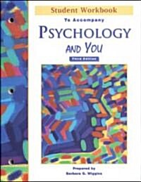 Student Workbook to Accompany Psychology and You (Paperback, 3rd, Workbook)