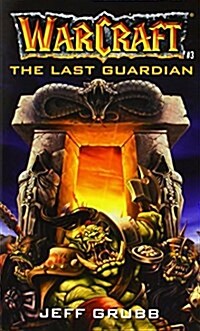The Warcraft: The Last Guardian (Mass Market Paperback)