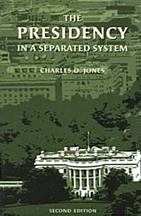The Presidency in a Separated System (Paperback, 2)