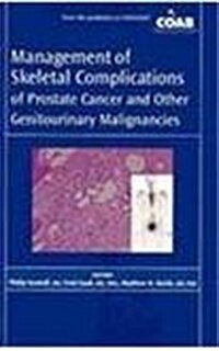 Management of Skeletal Complications of Prostate Cancer and Other Genitourinary Malignancies (Paperback, 1st)