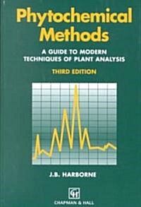 Phytochemical Methods A Guide to Modern Techniques of Plant Analysis (Paperback, 3rd ed. 1998)