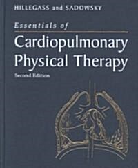 Essentials of Cardiopulmonary Physical Therapy (Hardcover, 2 Rev ed)