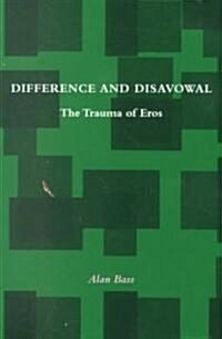 Difference and Disavowal: The Trauma of Eros (Paperback)
