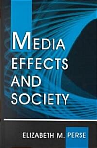 Media Effects and Society CL (Hardcover)